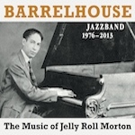 CD-Cover: Barrelhouse Jazzband - The Music of Jelly Roll Morton